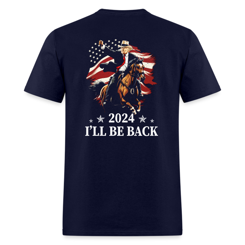 2024 I'll Be Back T Shirt - navy