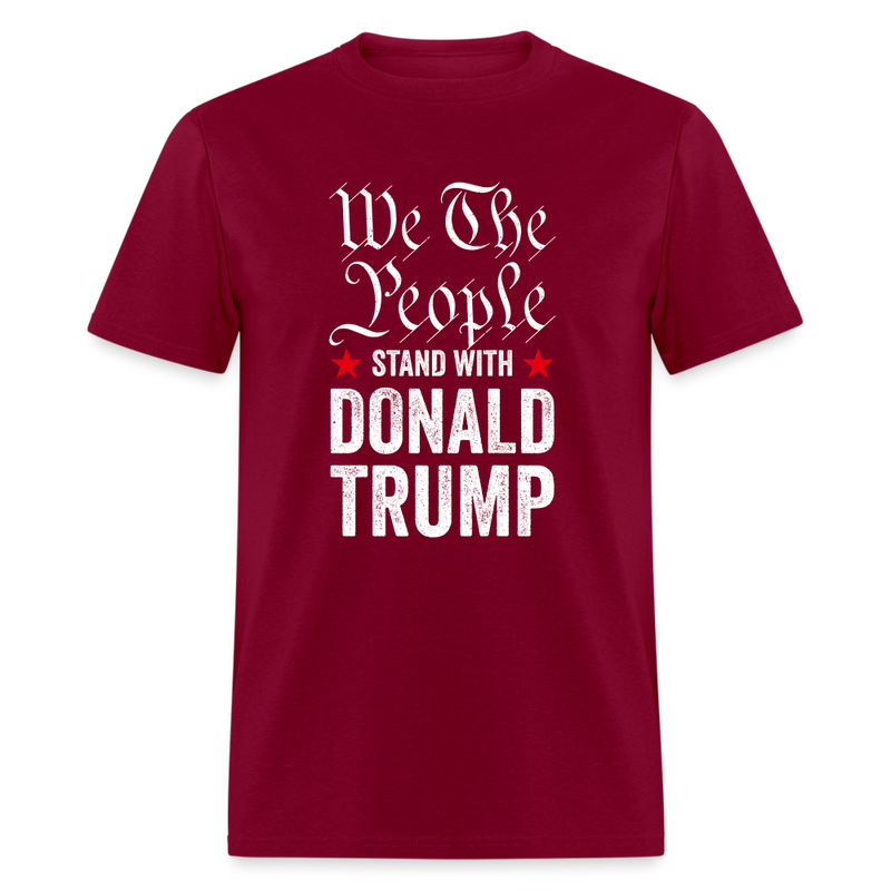 We The People Stand With Donald Trump 2 - burgundy