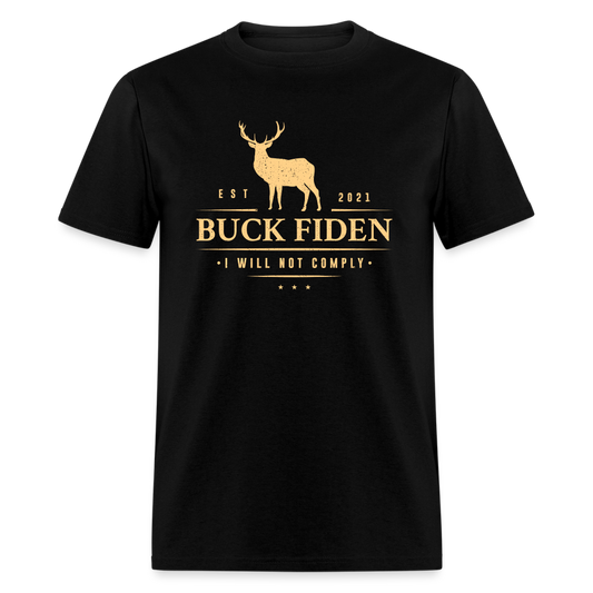 Buck Fiden I Will Not Comply - black