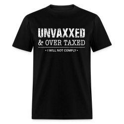 Unvaxxed & Overtaxed T Shirt - 4th Of July Deal - black