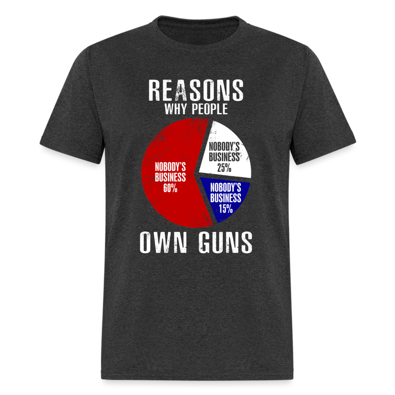 Reasons Why Own Guns T Shirt - heather black