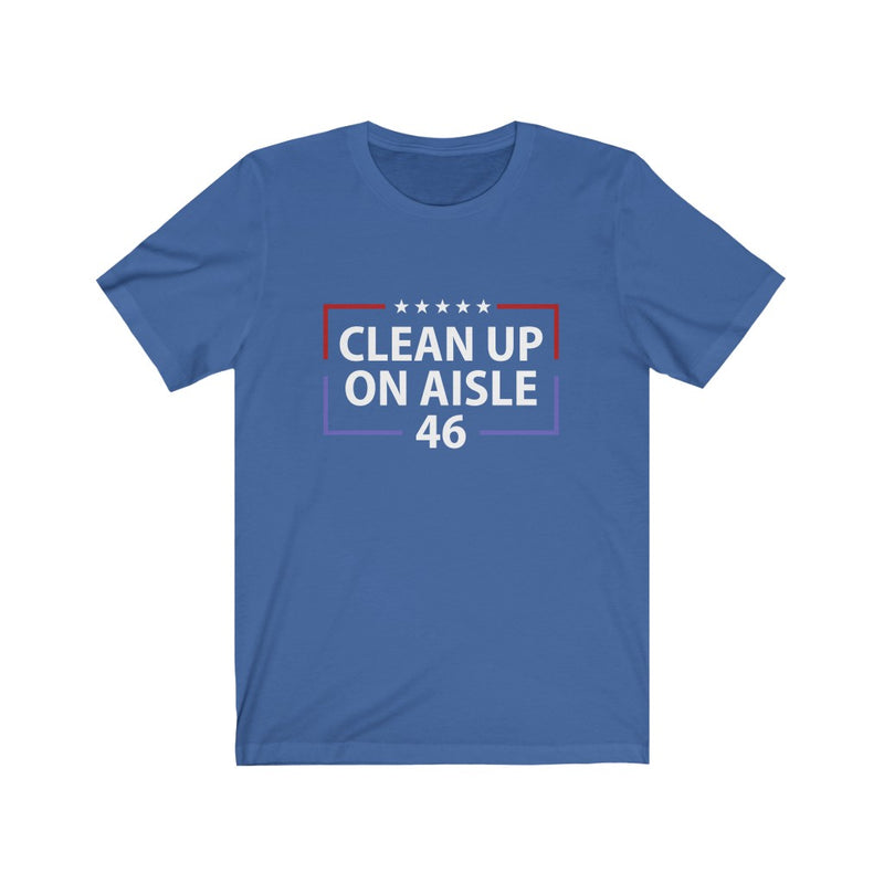 Clean Up On Aisle 46 T Shirt