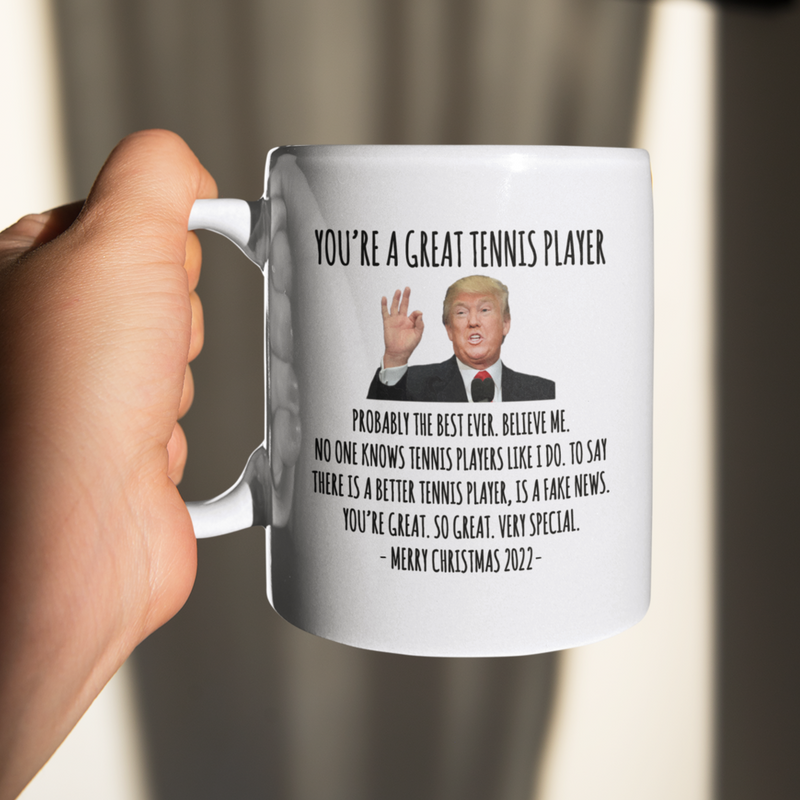 You're A Great Tennis Player Mug