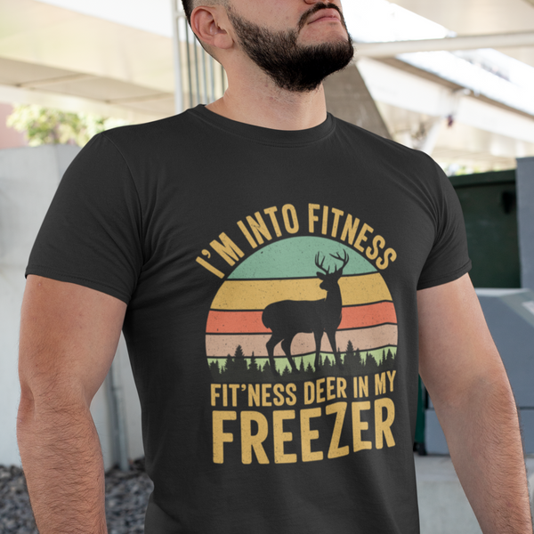 I'm Into Fitness Deer In My Freezer T Shirt