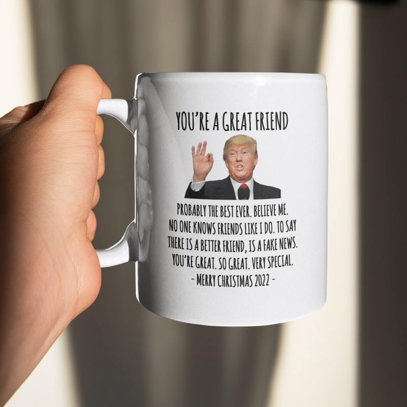 You're A Great Friend Mug