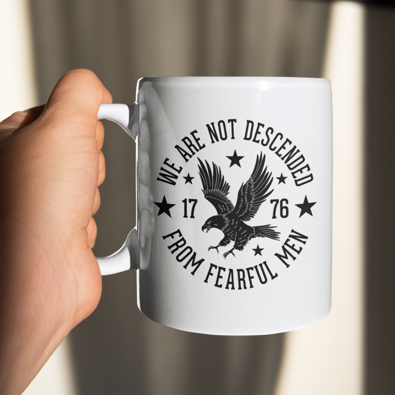 We Are Not Descended From Fearful Men Mug