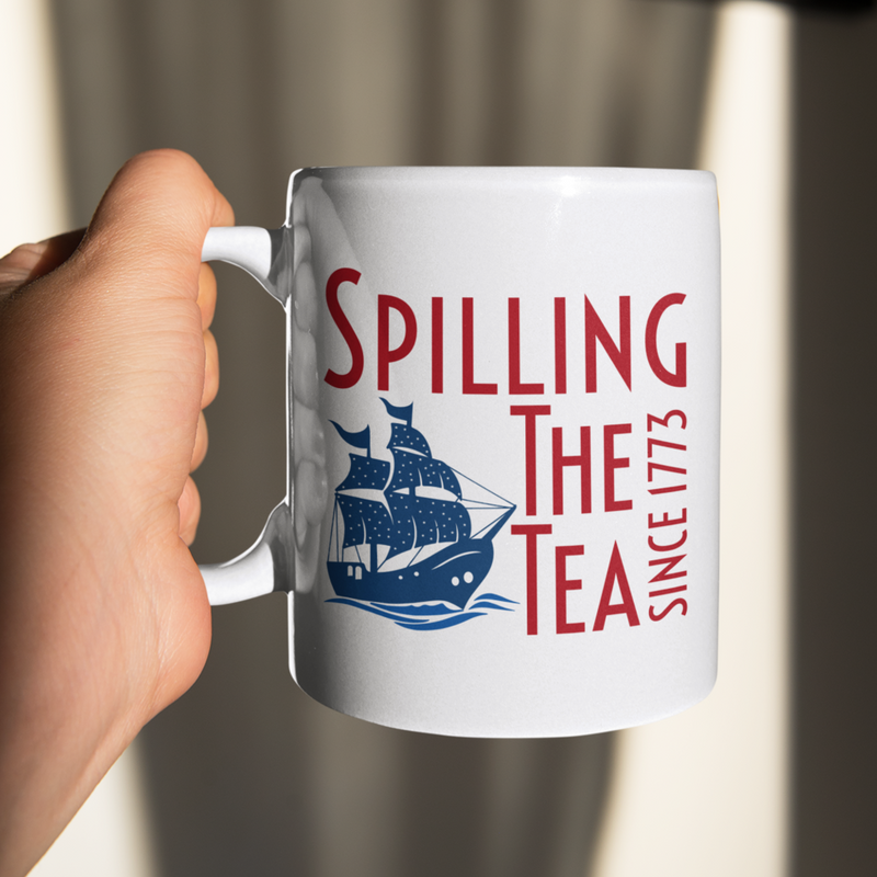 Spilling the Tea Since 1773 Mug