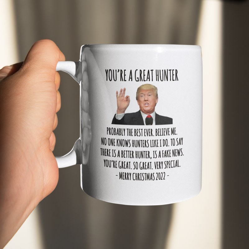 You're A Great Hunter Mug