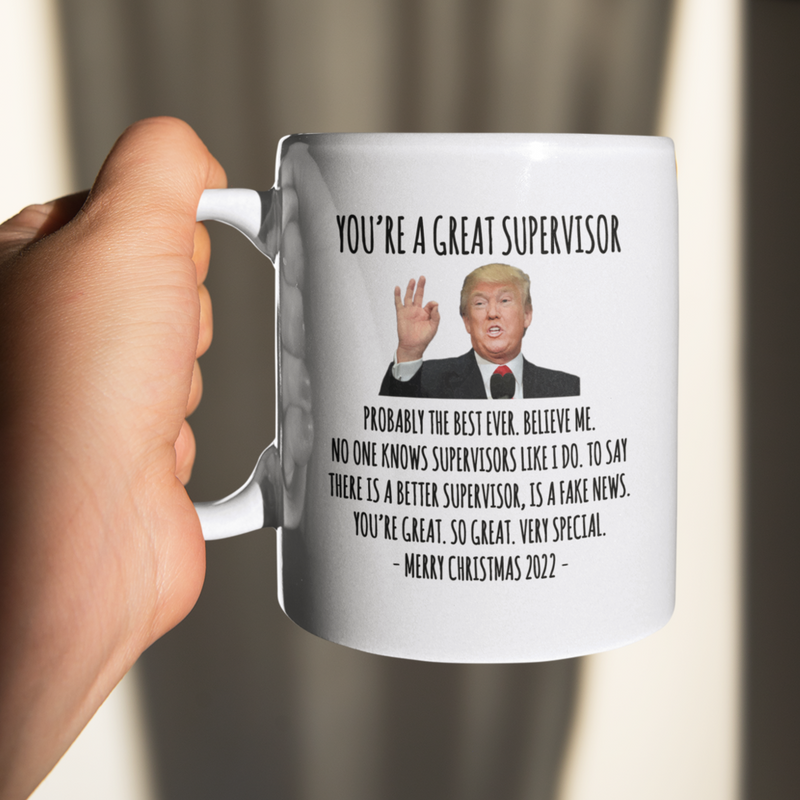 You're A Great Supervisor Mug