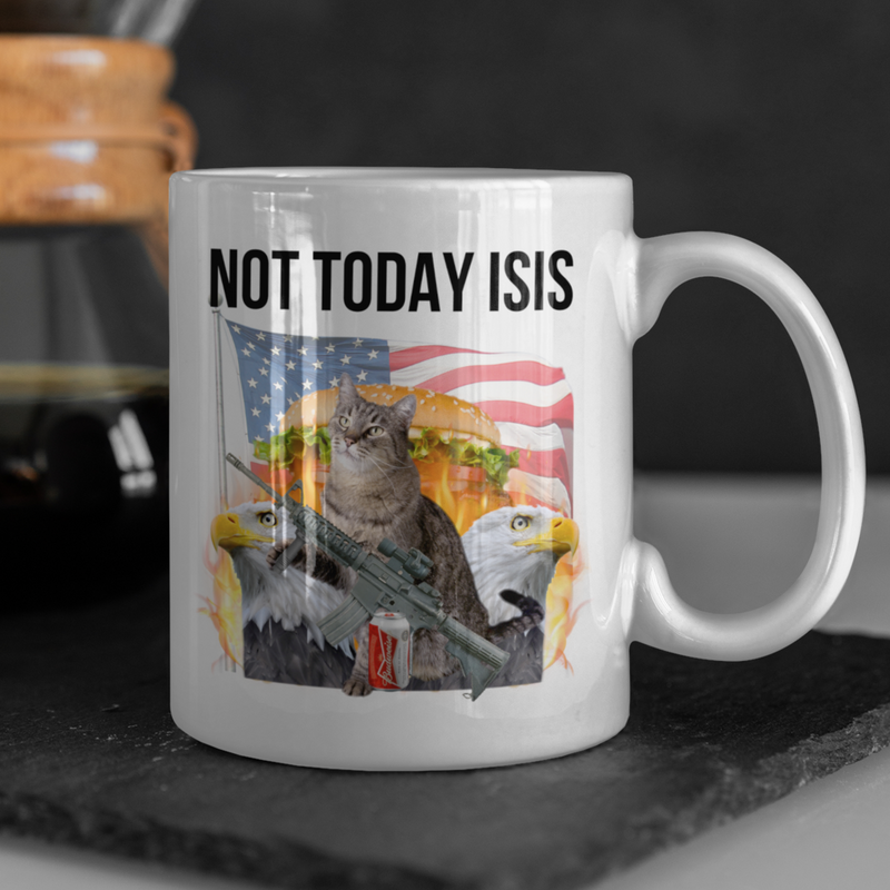 Not Today ISIS Mug