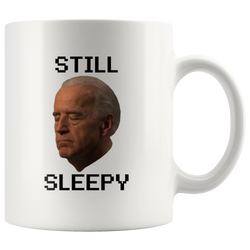 Still Sleepy Joe Mug