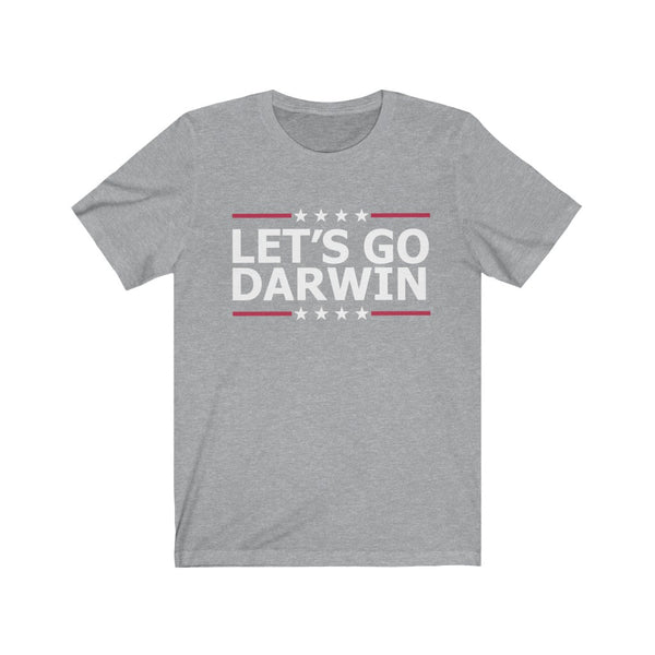 Let's Go Darwin T Shirt