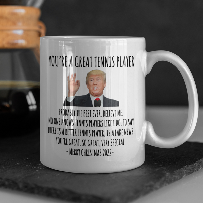 You're A Great Tennis Player Mug