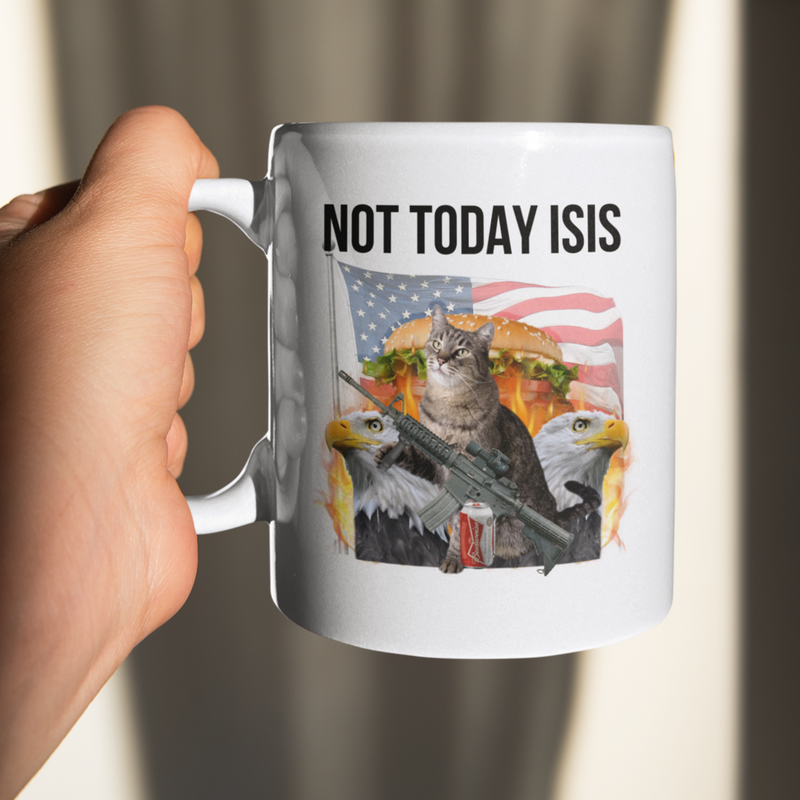 Not Today ISIS Mug