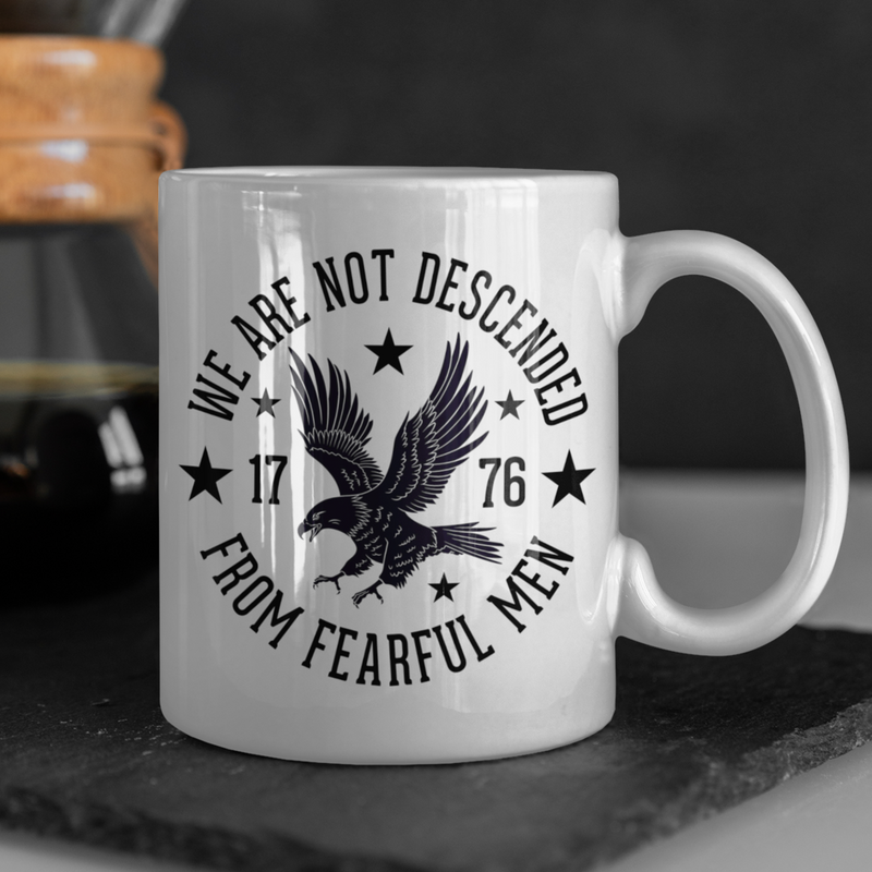 We Are Not Descended From Fearful Men Mug
