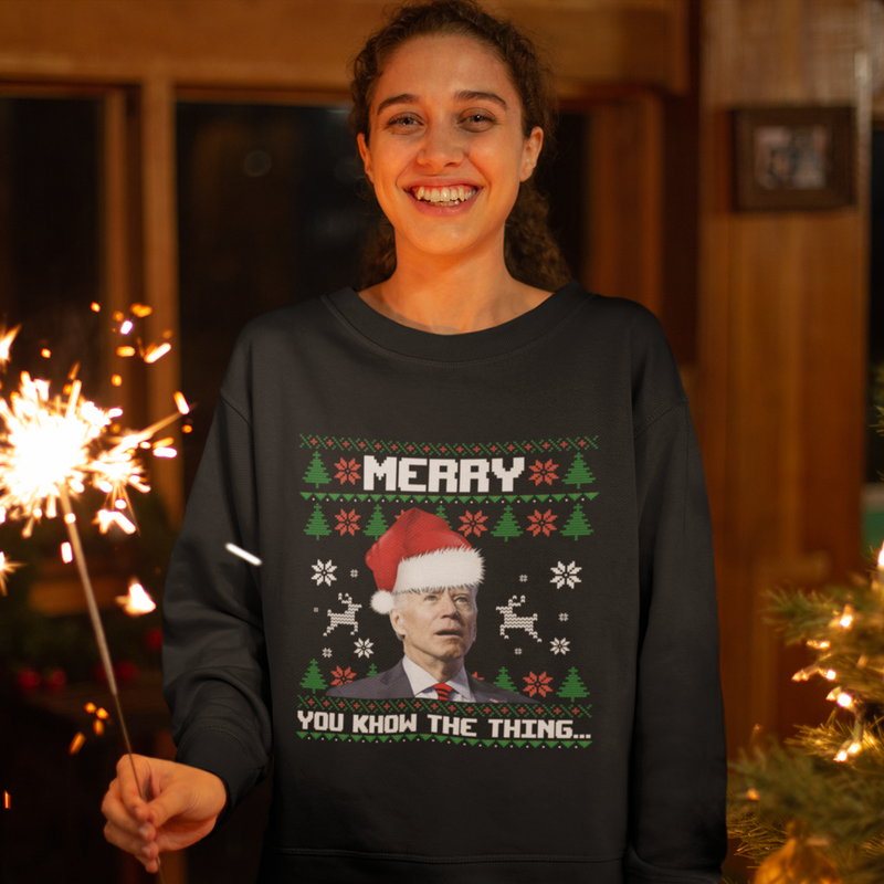 Merry You Know The Thing Christmas Sweater (Unisex)