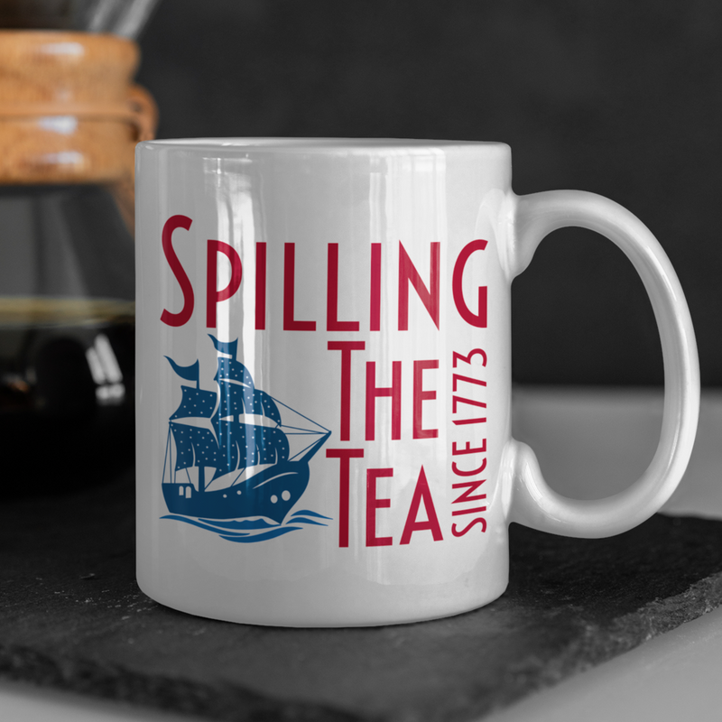 Spilling the Tea Since 1773 Mug