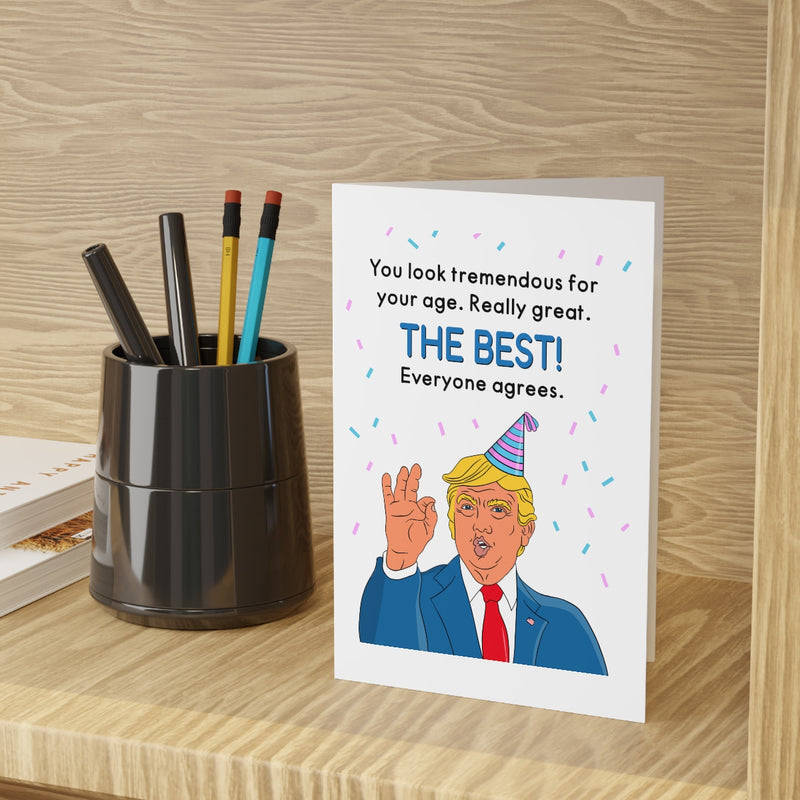 You Look Tremendous For Your Age - Birthday Card