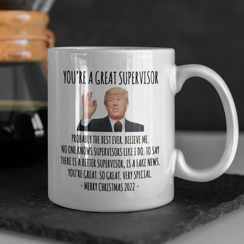 You're A Great Supervisor Mug