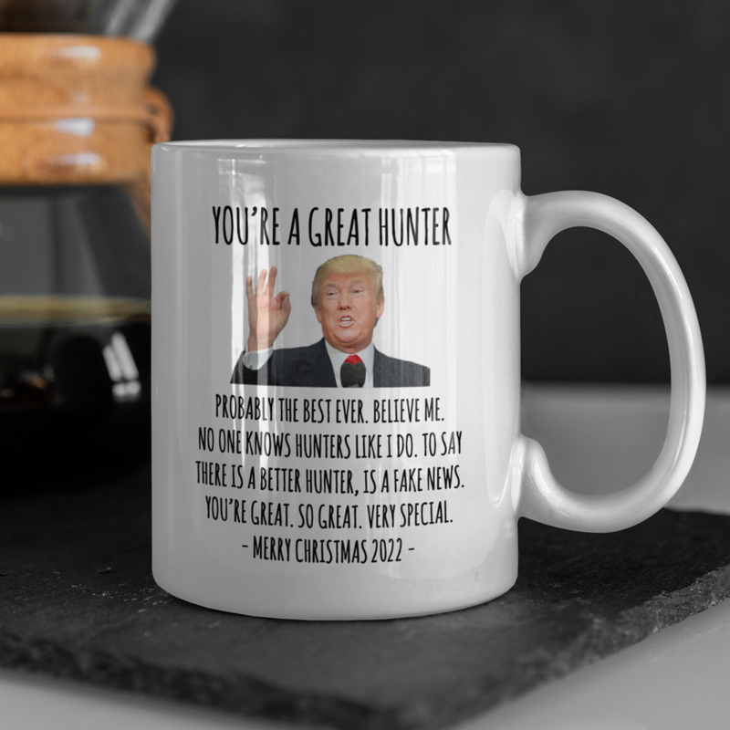 You're A Great Hunter Mug