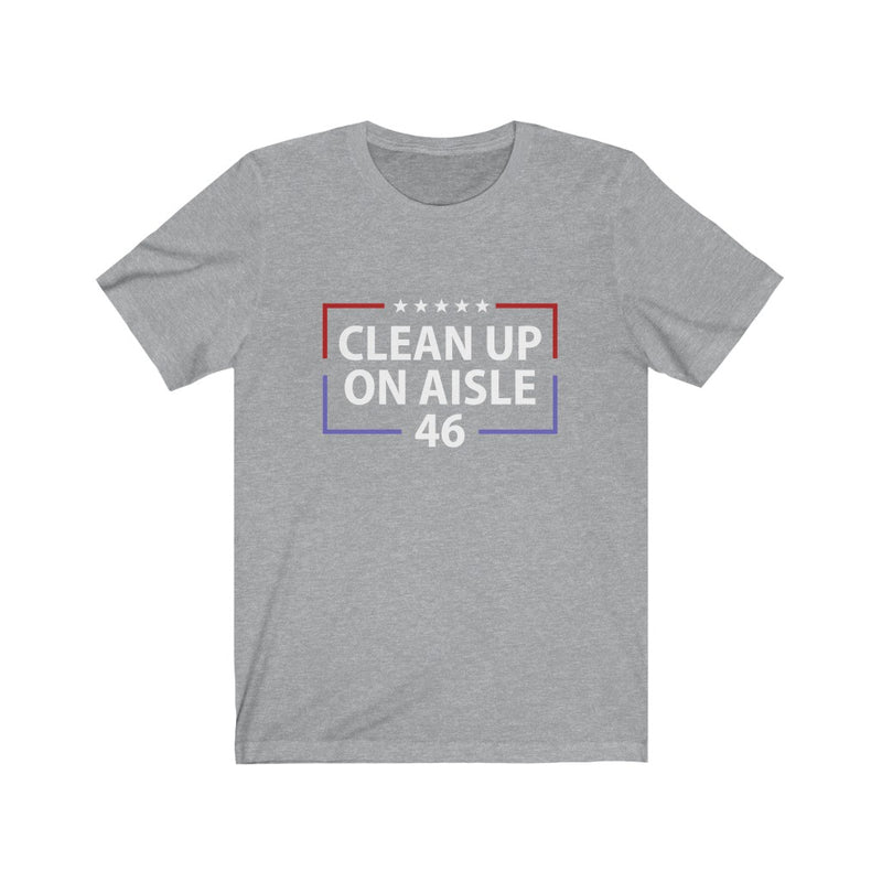 Clean Up On Aisle 46 T Shirt