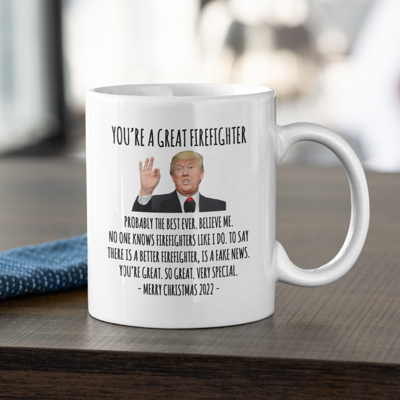 You're A Great Firefighter Mug
