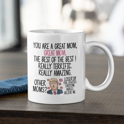 You Are A Great Mom Mug