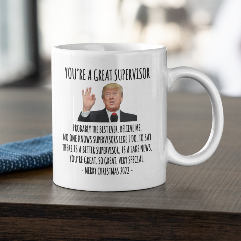 You're A Great Supervisor Mug