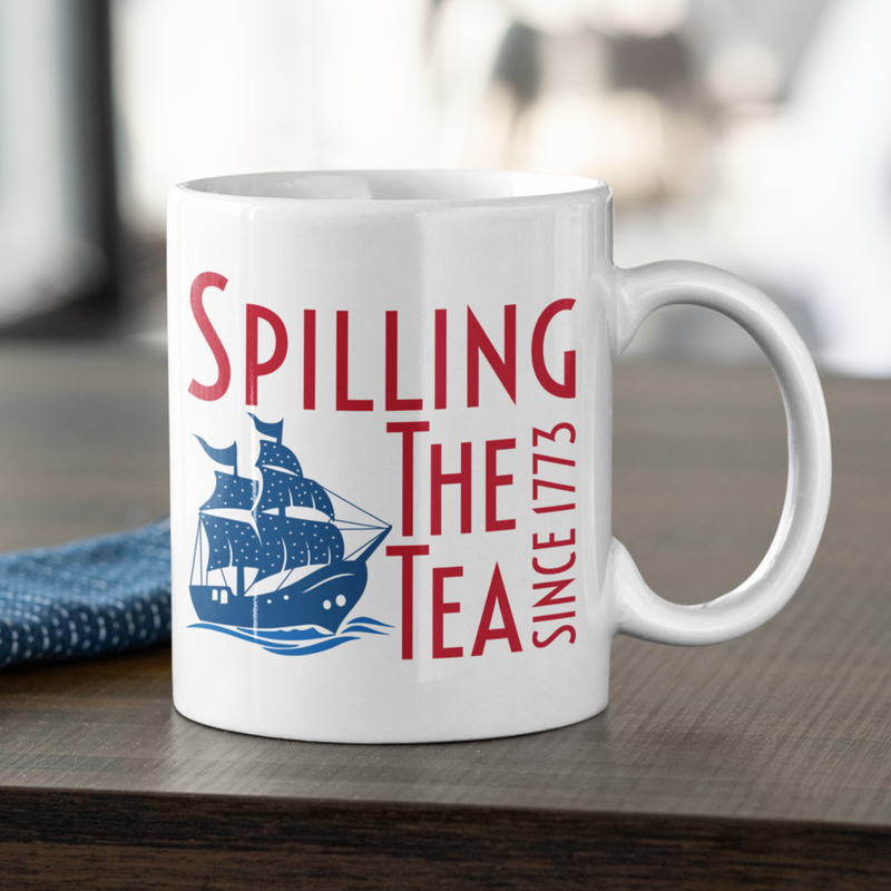 Spilling the Tea Since 1773 Mug