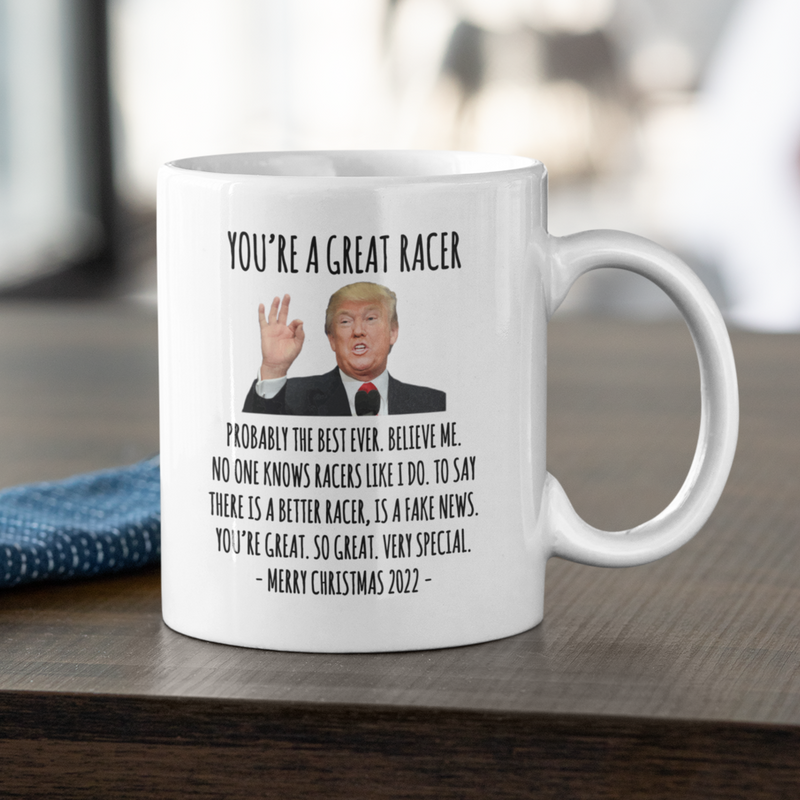 You're A Great Racer Mug