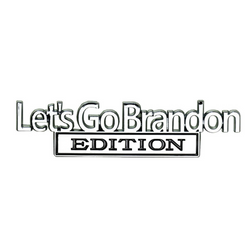 Lets Go Brandon Edition Fender Badge Emblem