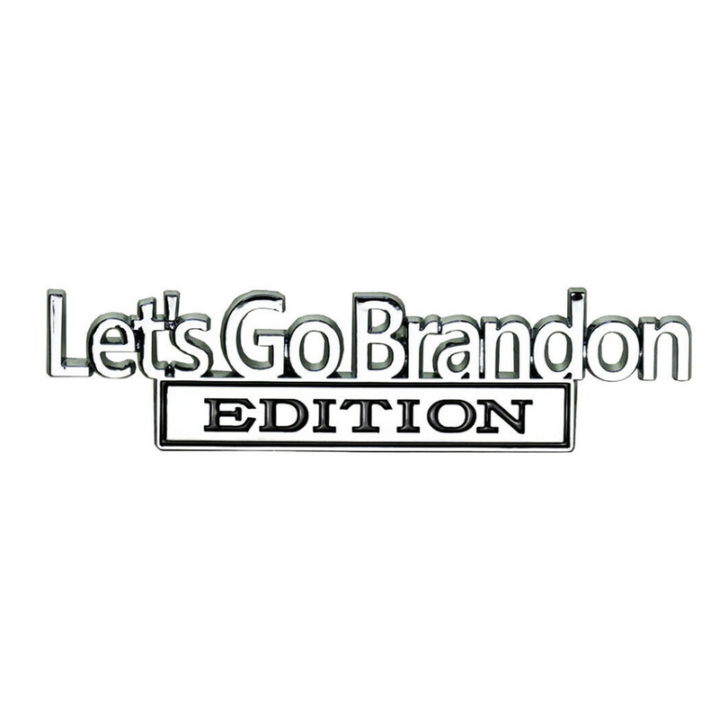 Lets Go Brandon Edition Fender Badge Emblem