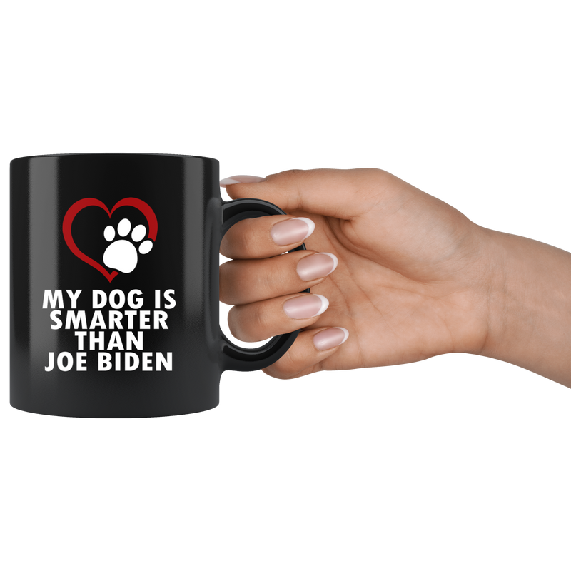 My Dog Is Smarter Than Joe Biden Mug