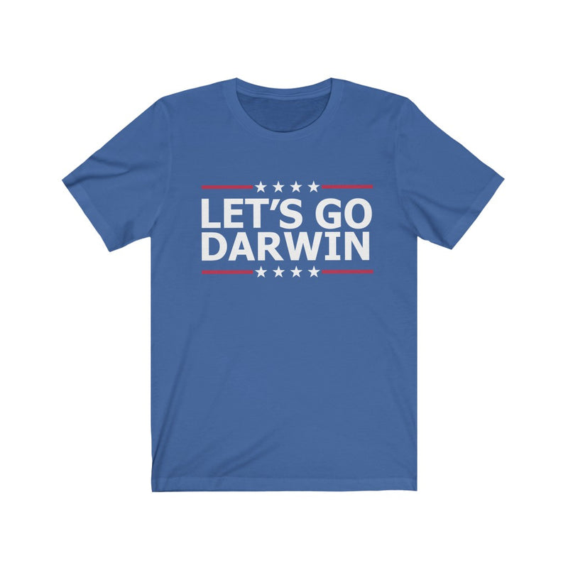 Let's Go Darwin T Shirt
