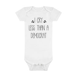 I Cry Less Than A Democrat Onesie