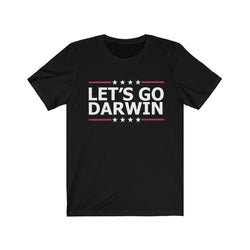 Let's Go Darwin T Shirt