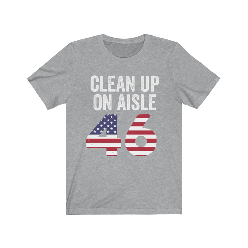 Clean Up On Aisle 46 T Shirt