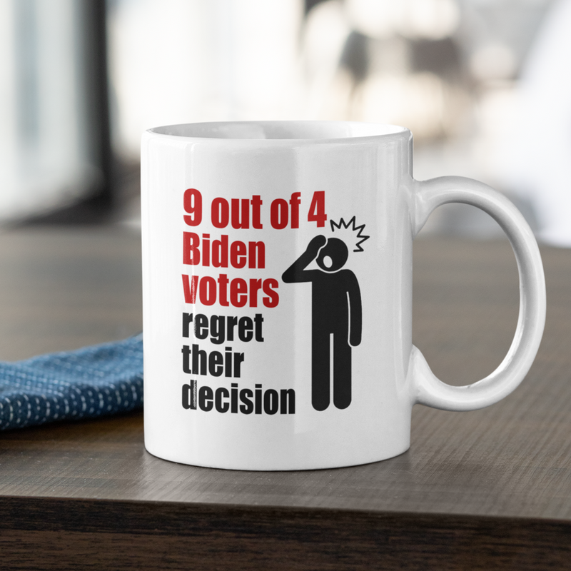 9 Out Of 4 Biden Voters Coffee Mug