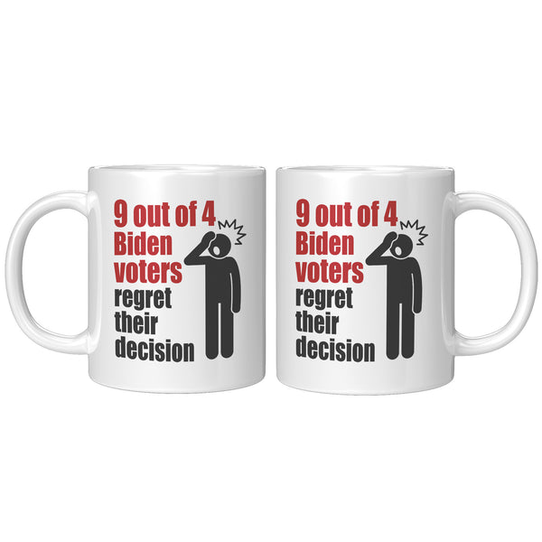 9 Out Of 4 Biden Voters Coffee Mug