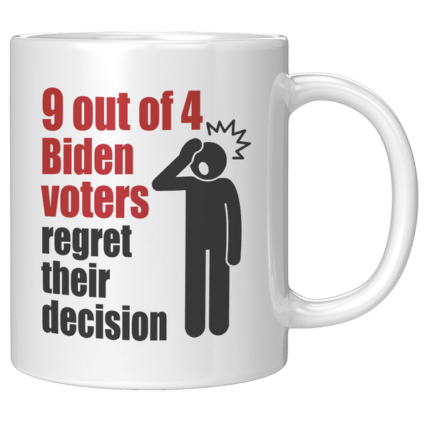 9 Out Of 4 Biden Voters Coffee Mug