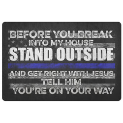 Before You Break Into My House Doormat