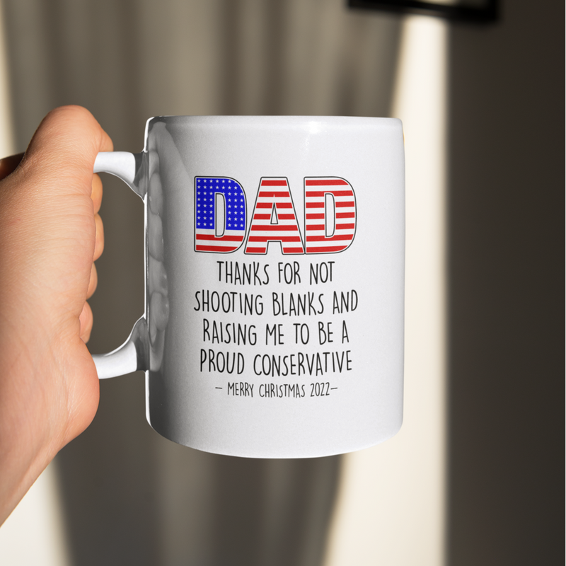 Dad Thanks For Not Shooting Blanks Funny Xmas Mug