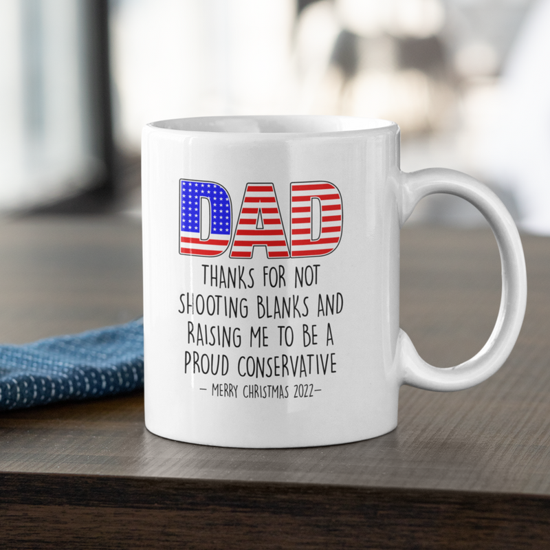 Dad Thanks For Not Shooting Blanks Funny Xmas Mug