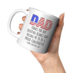 Dad Thanks For Not Shooting Blanks Funny Xmas Mug