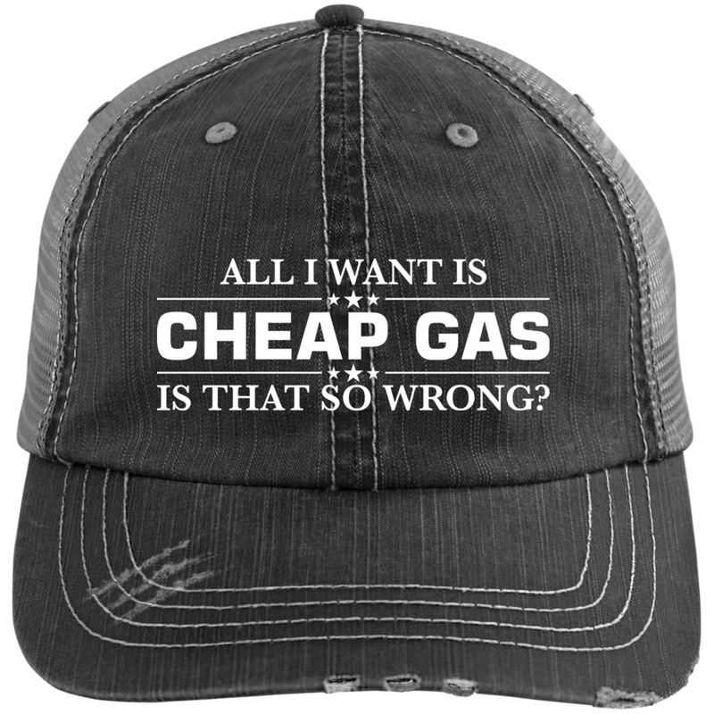 All I Want Is Cheap Gas Hat