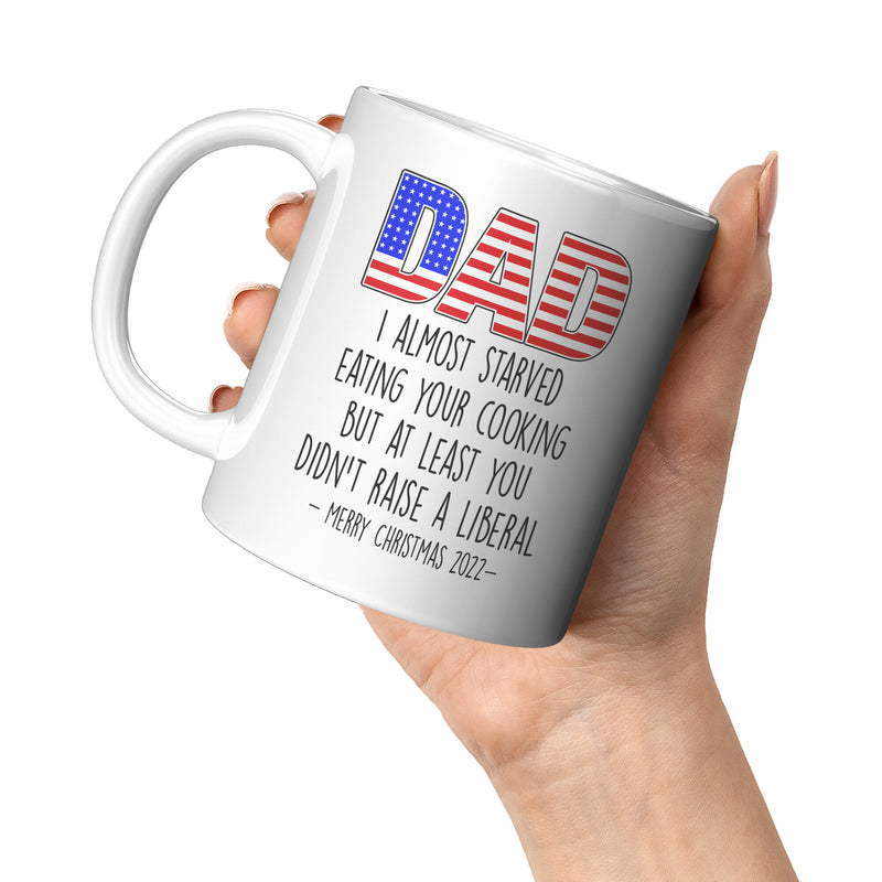Dad I Almost Starved Funny Xmas Mug