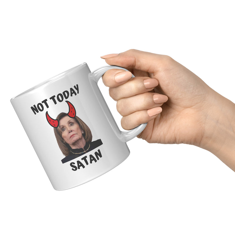 Not Today Satan Pelosi Mug