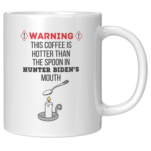 Hotter Than Spoon in Hunters Mouth Mug
