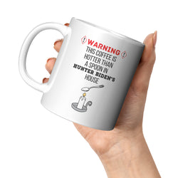 Hotter Than Spoon In Hunters House Coffee Mug