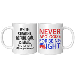 How Else Can I Piss You Off Today + Never Apologize For Being Right Mug
